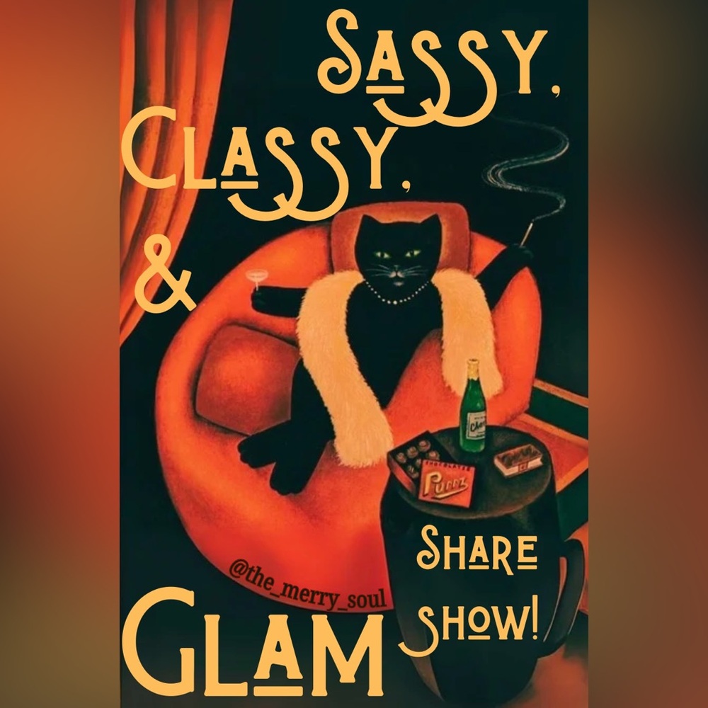 Sassy, Classy, & Glam - Share Show!